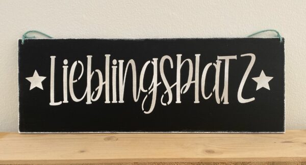 Spruchschild Lieblingsplatz