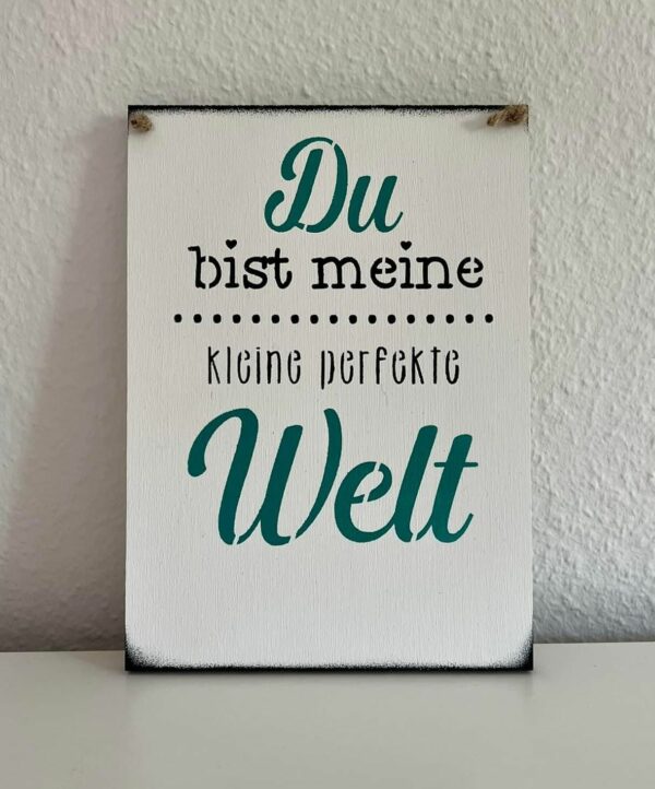 Spruchschild Du bist meine...