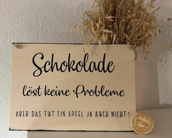 Spruchschild Schokolade